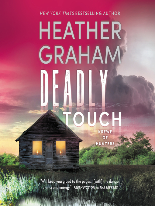Title details for Deadly Touch by Heather Graham - Wait list
